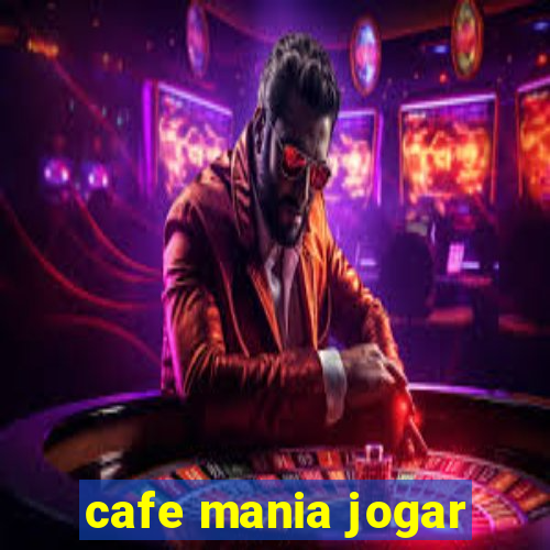 cafe mania jogar